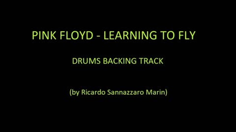 PNK FLOYD - LEARNING TO FLY - DRUMS BACKING TRACK