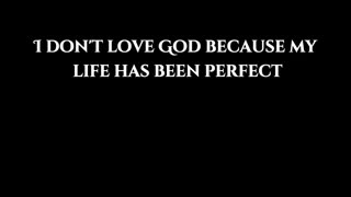 I love god...