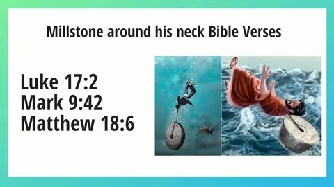 Millstone around his neck Bible Verses
