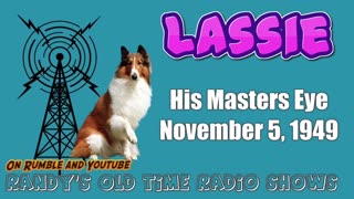 49-11-05 Lassie Show His Masters Eye