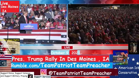 🙏🇺🇸Praying all. October 9, 2021 Pres. Trump Rally In Des Moines IA
