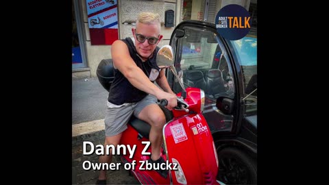 Adult Site Broker Talk Episode 162 with Danny Z. of ZBuckz