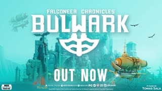Bulwark_ Falconeer Chronicles - Official Launch Trailer