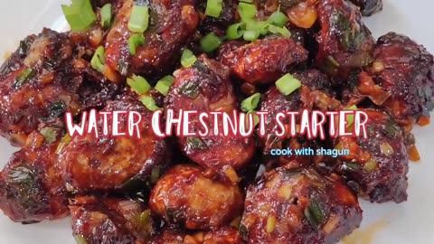 Crispy water chestnyt starter recipe.