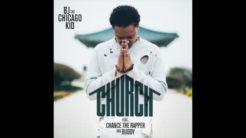 Church feat Chance the Rapper and Buddy_360p