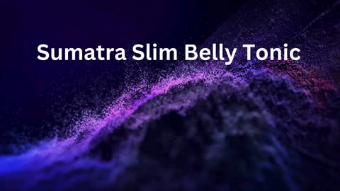 Miracles of Sumatra Slim Belly Tonic!