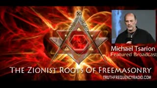 Jews, Zionism & The Roots Of Freemasonry - Michael Tsarion on Truth Frequency Radio