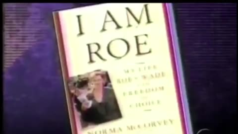 Did you know ROE V. WADE was passed only because roe lied being raped?