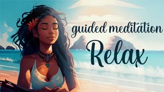 20 Minute Relaxation, Guided Meditation, A Calming Beach Visualization