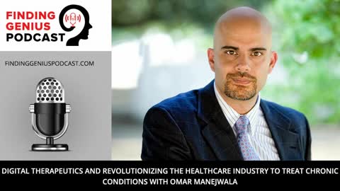 Digital Therapeutics and Revolutionizing the Healthcare Industry to Treat Chronic Conditions
