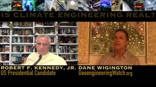 US Presidential Candidate Robert F. Kennedy, Jr. and Dane Wigington Is Climate Engineering Real