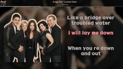 [ L/V ] Hear'say - Bridge Over Troubled Water | #LyricsVideo |