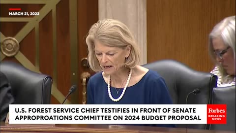 US Forest Service Chief Randy Moore Testifies Before Senate Appropriations Committee On 2024 Budget