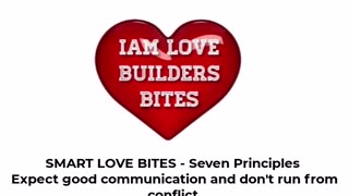 One of the Seven Principles of SMART LOVE - 5. Expect good communication and don't run from conflict