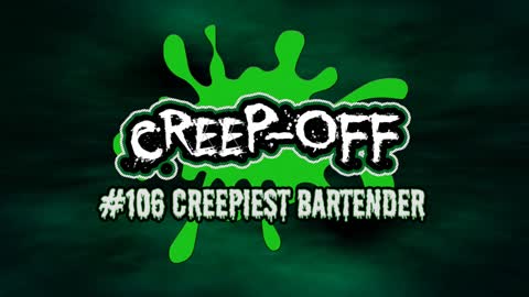 #106 Creepiest Bartender