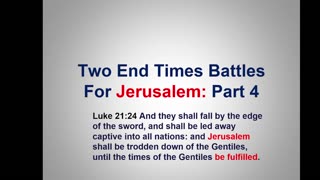 Bible Teaching: First Battle of Jerusalem, Zechariah 12