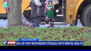 85% of first responders struggle with mental health