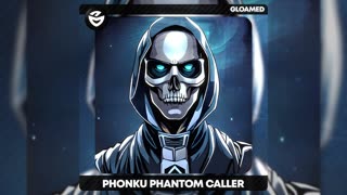 Phonk: Phonku - Phantom Caller