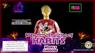 Recognizing Habits With Relentless69
