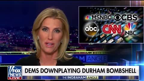 Laura Ingram: Democrats & MSM Downplaying Durham BOMBSHELL!