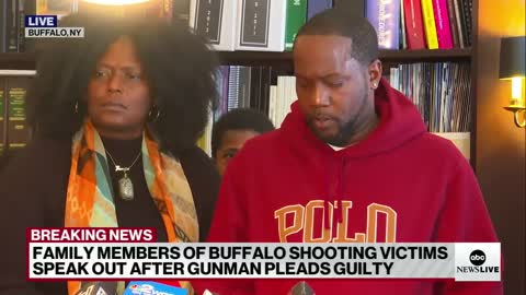 Victims of Buffalo mass shooting react following shooter's guilty plea