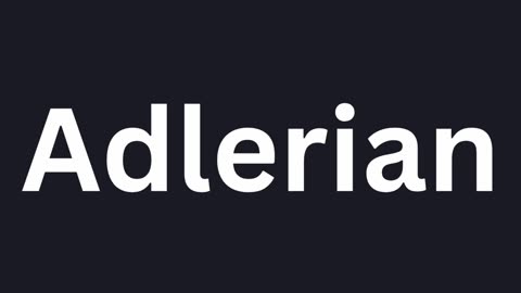 How to Pronounce "Adlerian"