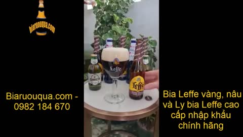 Bộ ly bia Leffe cao cấp nhập khẩu Bỉ giá bao nhiêu? Mua ở đâu?