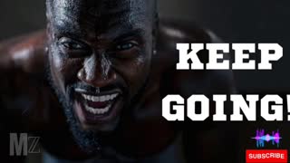 KEEP GOING! Pt 2 - Motivational Speech