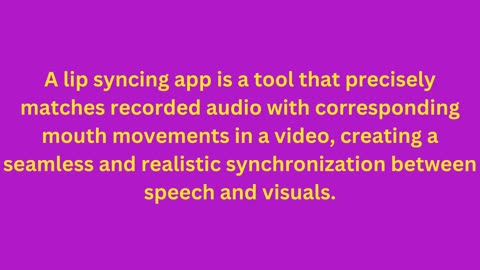 Lip syncing app