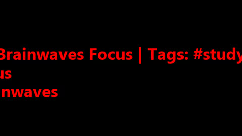 beta_brainwaves_focus_20Hz__studyfocus_ _focus_ _brainwaves_1711639403615382