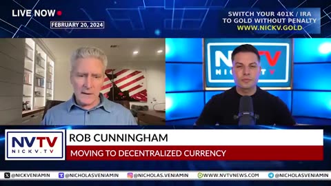 Nicholas Veniamin with Rob Cunningham Discusses Moving To Decentralized Currency