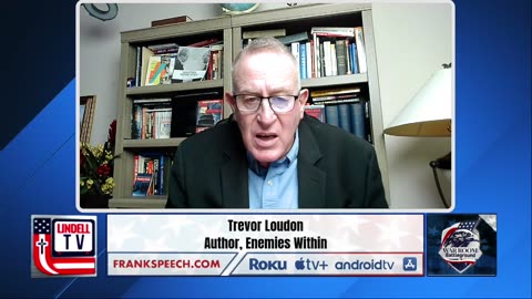 Trevor Loudon On The Conflicts Of Interest Between China And US Executive And Legislative Branches
