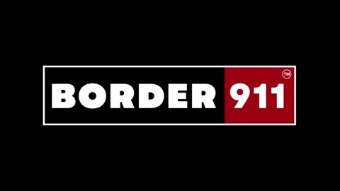 BORDER911 COMING SOON...