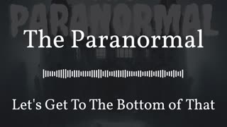 The Paranormal