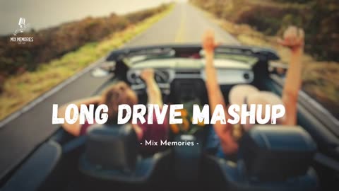 Long drive mashup || lyrics Videos || Audiobook || Relaxing, Driving Lo-fi album -