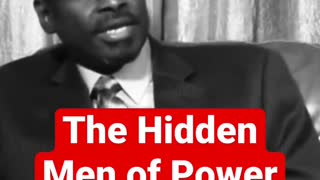 The Hidden Men of Power