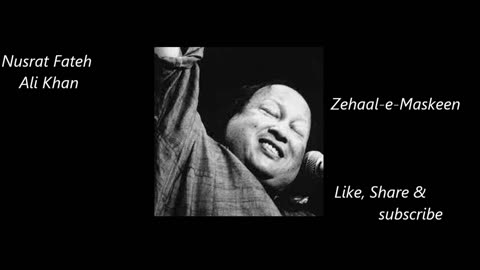 Nusrat Fateh Ali Khan | Zehaal-e-maskeen | زهالِ مسکین