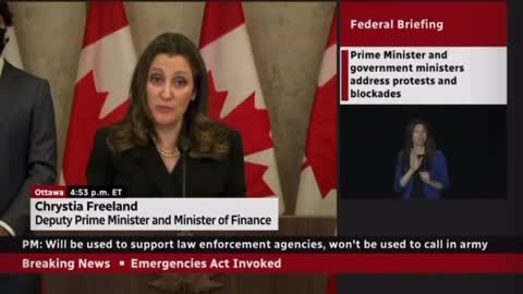 2022: Canada - Chrystia Freeland - Truckers who protest won't have bank accounts and insurances