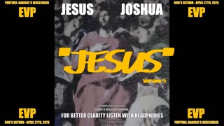 EVP Jesus Christ Joshua Saying His Name This Easter Weekend Afterlife Spirit Communication