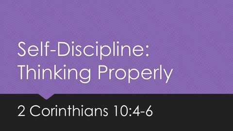 Self-Discipline (2): Controlling Our Thoughts