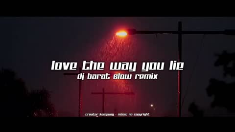 DJ Remix Song 2022 - Love The Way You Lie || No Copyright