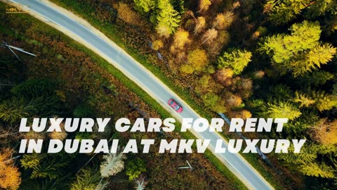 Luxury Cars for rent in Dubai at mkv luxury