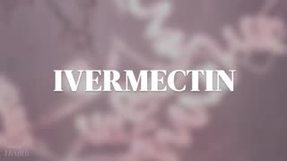 Ivermectin The Untold Story of a Miracle Drug