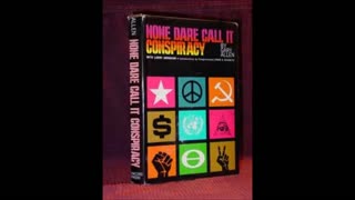 None Dare Call It Conspiracy: A Lecture by Gary Allen