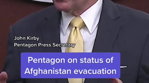 Pentagon on status of Afghanistan evacuation