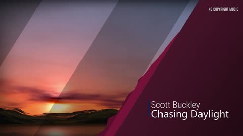 Scott Buckley - Chasing Daylight | Ambient Sounds and Music