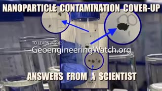 Nanoparticle Contamination Cover-Up Answers From A Scientist (Chemtrails)