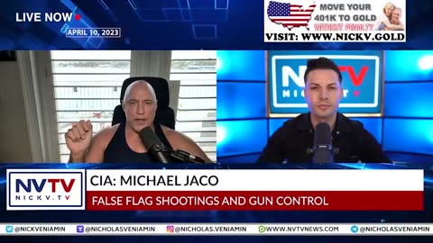CIA MICHAEL JACO DISCUSSES FALSE FLAGS SHOOTINGS & GUN CONTROL WITH NICHOLAS VENIAMIN