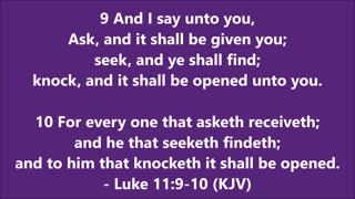 Book of Luke | Chapter 11 Verses 9-10 - Holy Bible (KJV)