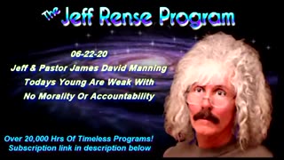 Jeff & Pastor James David Manning - Today’s Young Are Weak With No Morality Or Accountability